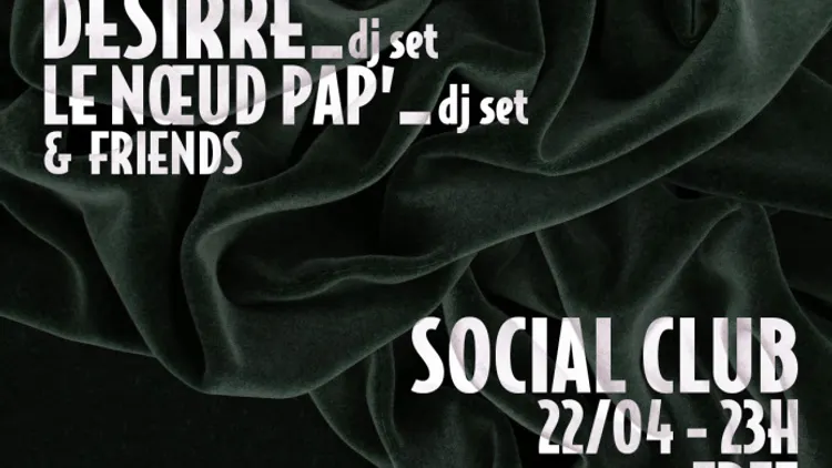 Le Noeud Pap' présente Noire Pop: Bruit Fantôme, Desire, Le Noeud Pap' & Friends