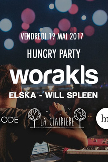 Hungry Party avec Worakls, Elska & Will Spleen