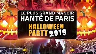 LE PLUS GRAND MANOIR HANTÉ HALLOWEEN DE PARIS 2019  BIG PARTY