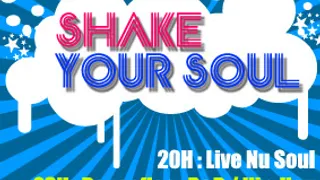 SHAKE YOUR SOUL